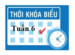 Thời khóa biểu Tuần 6